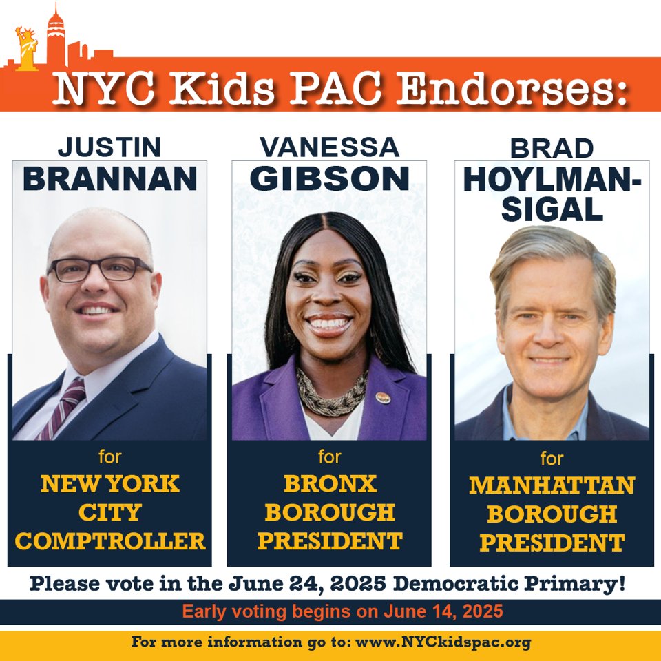 .@nyckidspac endorses <a href="/JustinBrannan/">Justin Brannan</a> for NYC Comptroller; @Vanessalgibson for re-election as <a href="/bronxbp/">Bronx Borough President Vanessa L. Gibson</a>; &amp; <a href="/bradhoylman/">Brad Hoylman-Sigal 🌈🥯</a> Sigal for Manhattan BP. Their records show their commitment to preserving  &amp;strengthening our public schools as do their survey responses  nyckidspac.org/2025/05/our-fi…