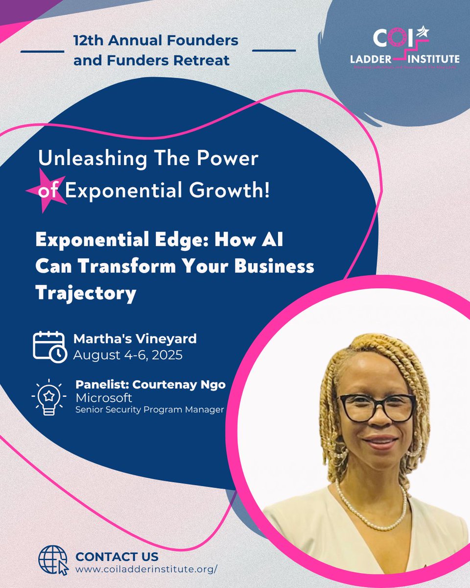 As an AI Safety &amp; Security Lead at Microsoft, Courtenay Ngo is shaping the future of responsible AI. She’ll share insights on scaling innovation, managing risk, and why ethical tech design matters more than ever. Join the panel on August 5!
#COILadderInstitute #ExponentialGrowth
