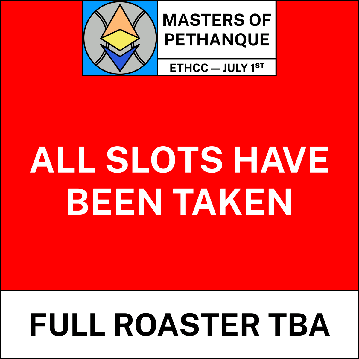 🚨 It’s Official: 20 Teams Locked In! 🚨

It took just a few hours to fill the remaining spots, the Masters of pETHanque is now fully booked with 20 competing teams!
We'll be announcing the team lineup and match schedule very soon.
Stay tuned and start practicing your throws!