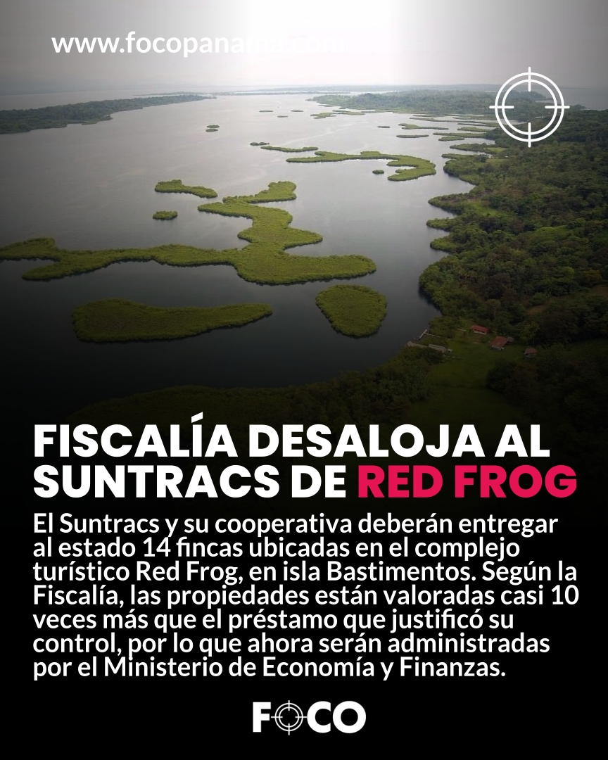 Fiscalía desaloja al Suntracs de Red Frog