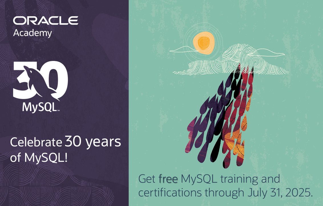 OracleAcademy's tweet photo. Educators and students: Help us celebrate 30 years of @MySQL – and take advantage of free @Oracle_Edu #training and #certifications through July 31, 2025!
Learn more > https://t.co/UHQXZCoAQ2
#database #OracleAutonomous https://t.co/YU5vDze0oJ