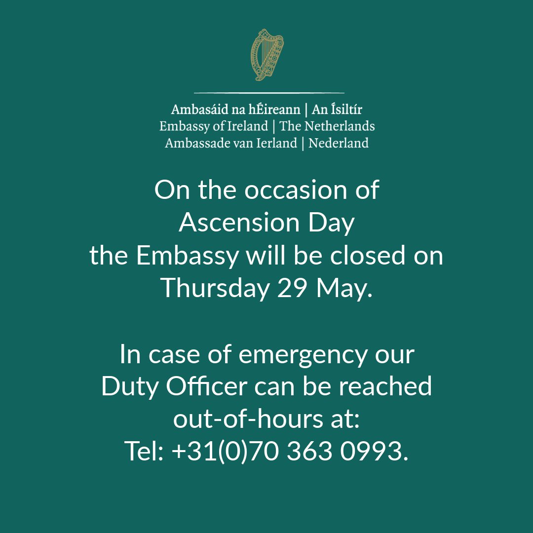 Please be aware that on the occasion of Ascension Day the Embassy will be closed on Thursday 29 May.

In case of emergency our Duty Officer can be reached out-of-hours at: 
Tel: +31(0)70 363 0993