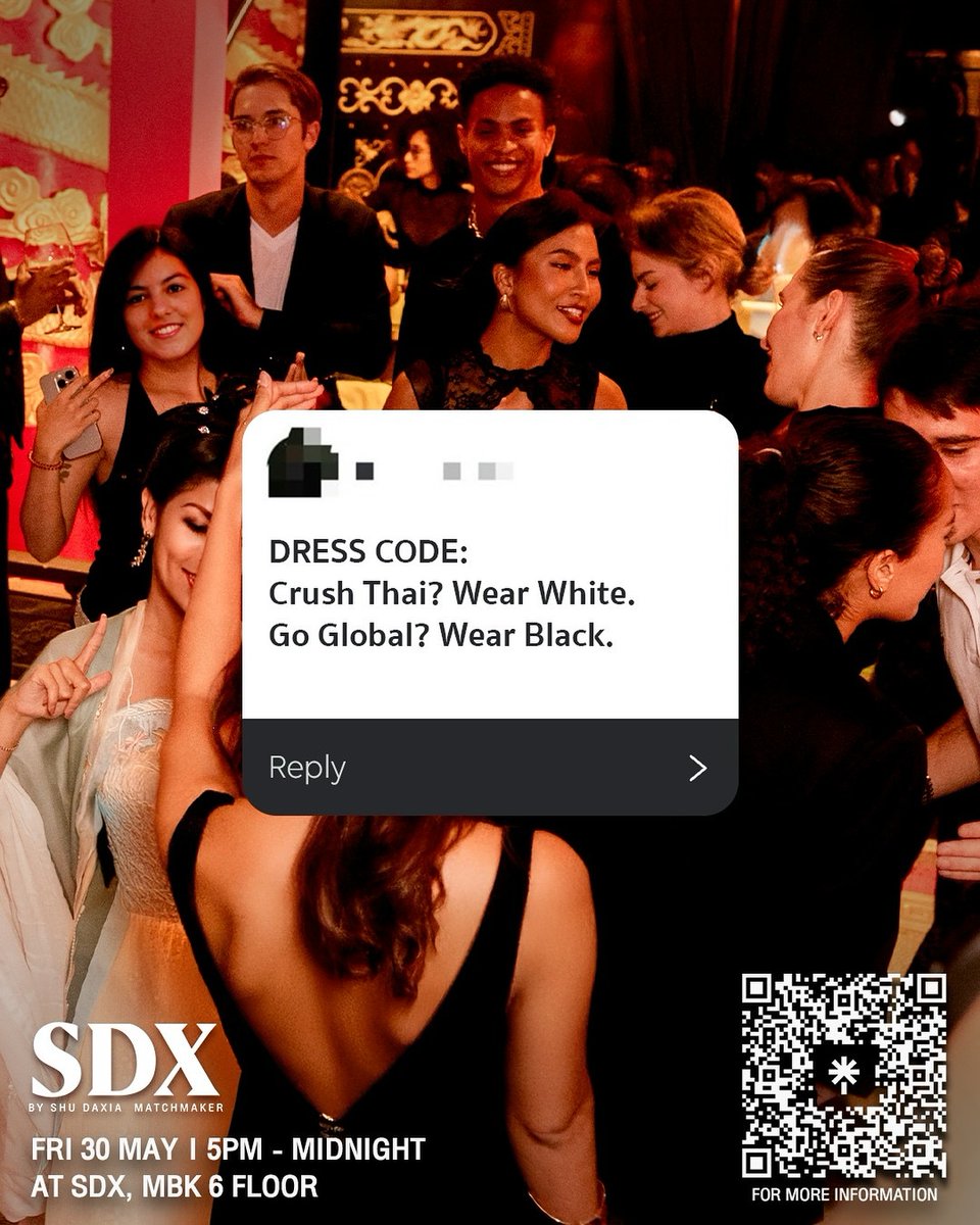 ShudaxiaTH's tweet image. 🎭 Go Thai, wear WHITE | Go Global, wear BLACK
📣 Dress to express your vibe! #SDX #malaclub #shudaxiath #bangkok