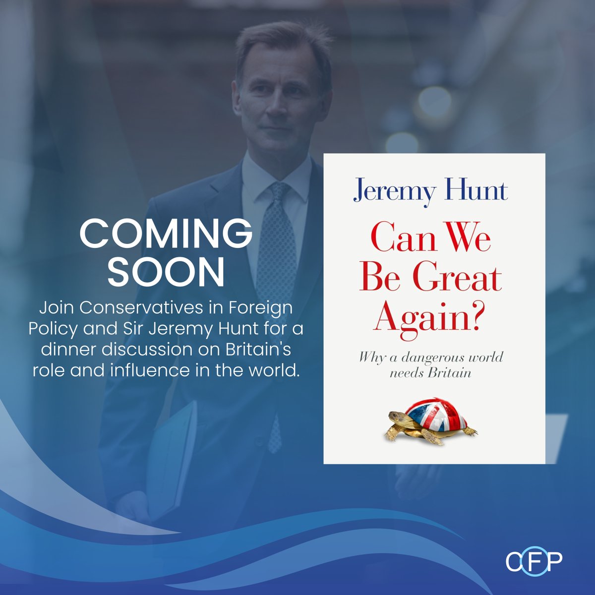 Conservatives in Foreign Policy (@toriesinfp) on Twitter photo We could not be more excited to host <a href="/Jeremy_Hunt/">Sir Jeremy Hunt MP</a> for a dinner discussion on Britain's role and influence in the world.
The event marks the publication of Sir Jeremy's forthcoming book “Can we be great again?”, published by <a href="/_SwiftPress/">Swift Press</a>. Join us by becoming a member. We could not be more excited to host <a href="/Jeremy_Hunt/">Sir Jeremy Hunt MP</a> for a dinner discussion on Britain's role and influence in the world.
The event marks the publication of Sir Jeremy's forthcoming book “Can we be great again?”, published by <a href="/_SwiftPress/">Swift Press</a>. Join us by becoming a member.