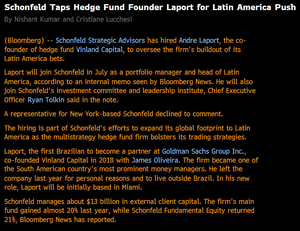 Schonfeld hires Andre Laport, and hedge fund founder and the first Brazilian to become a partner at Goldman Sachs, to lead its expansion into Latin America trading