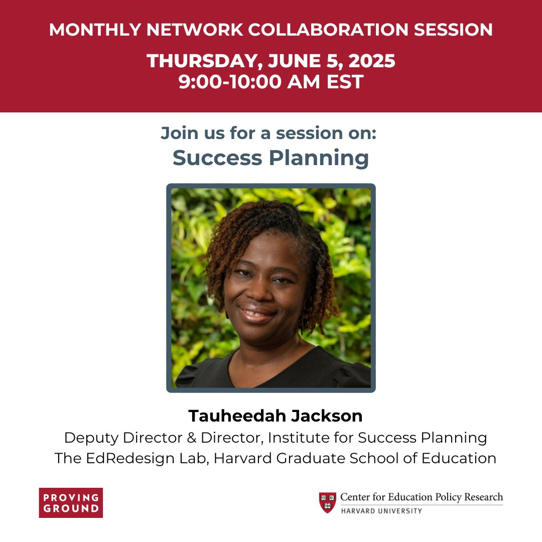 Harvard Proving Ground's current and past partners, please join us for our monthly networking session on Thursday, June 5, at 9:00 a.m. (ET). 

We’re excited to welcome Tauheedah Jackson, Ed.M., the Deputy Director of The EdRedesign Lab and the Director of EdRedesign’s Institute