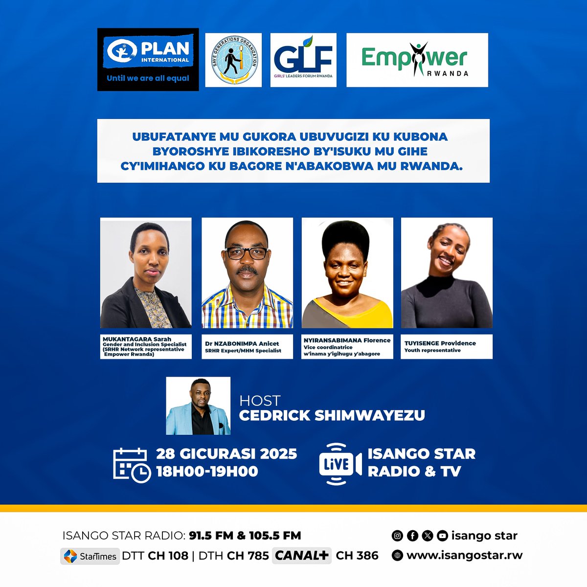 Kuri Radio na TV bya Isango Star,  haratambuka ikiganiro kigaruka ku bufatanye mu gukora ubuvugizi ku kubona byoroshye ibikoresho by'isuku mu gihe cy'imihango ku bagore n'abakobwa mu Rwanda.

Ni kuri uyu wa Kane Saa 18h00 - 19h00

<a href="/PlanRwanda/">Plan International Rwanda</a> <a href="/SCIRwanda/">Save the Children Rwanda & Burundi</a> <a href="/glfrwanda/">GLF Rwanda</a> @empowerRwanda