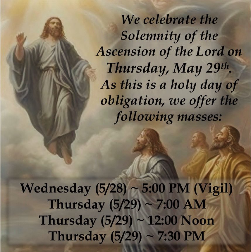 SaintJohnCM's tweet photo. Ascension Thursday Mass Times https://t.co/8PV8E7Y8ul