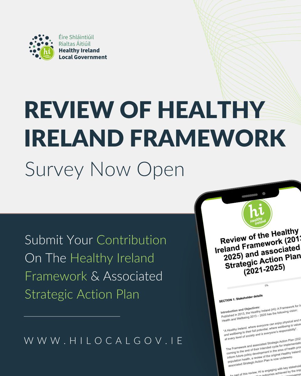Contribute to the Department of Health's review of the Healthy Ireland Framework 2013 to 2025 📝

With the Framework and associated Strategic Action Plan (2021-25) coming to the of their intended cycle, Healthy Ireland &amp; key stakeholders are seeking your contribution.