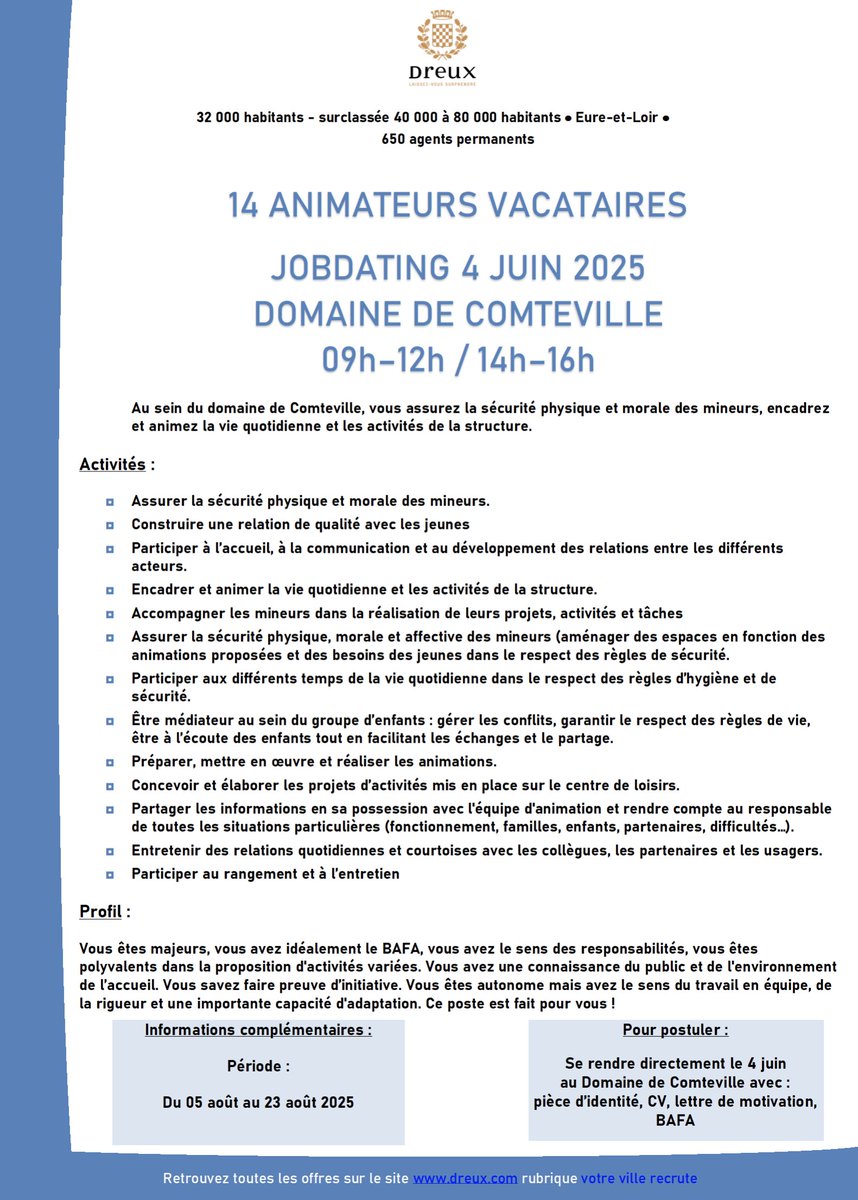 La Ville recherche 14 animateurs vacataires. Vous êtes intéressés ? Venez participer au jobdating au domaine de Comteville, le 4 juin de 9h à 12h et de 14h à 16h !
#Dreux #emploi