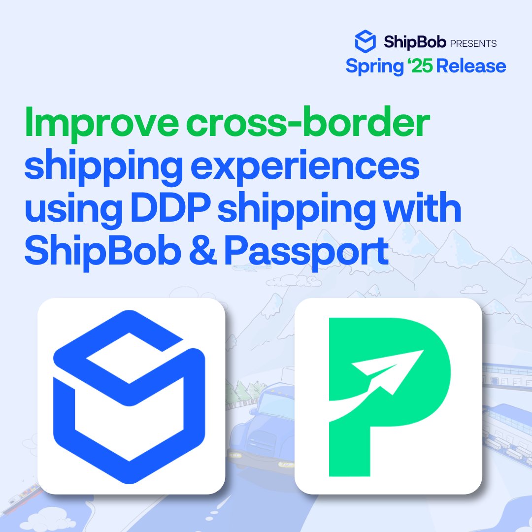 To improve cross-border shipping experience for customers abroad, brands can leverage ShipBob’s latest Delivered Duties Paid (DDP) shipping integration with <a href="/PassportGlobal1/">Passport</a> 

Learn more about our latest DDP integration and ShipBob’s new Spring ‘25 Release features here: