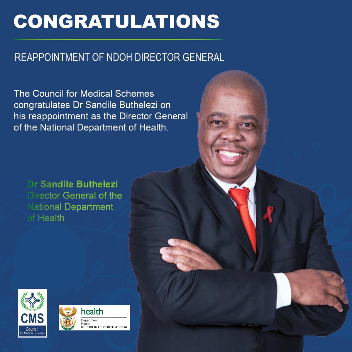 CMS congratulates Dr Sandile Buthelezi on his reappointment as Director General of the National Department of Health. CMS remains committed to supporting Dr Buthelezi and his department in advancing healthcare policy and strengthening the health system for all South Africans.