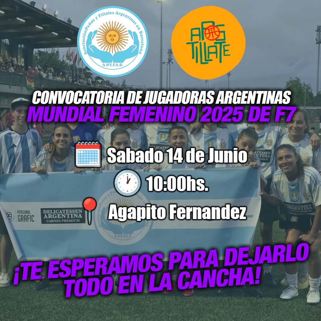*CONVOCATORIA ABIERTA – PRUEBA DE JUGADORAS* ⚽🇦🇷

¿Querés ser parte de la Selección Femenina de Fútbol 7 de Barcelona?
¡Esta es tu oportunidad!

🗓 Sábado 14 de junio
🕙 Desde las 10:00 hs
📍 Campo Agapito Fernández

Buscamos jugadoras comprometidas, con ganas de competir.