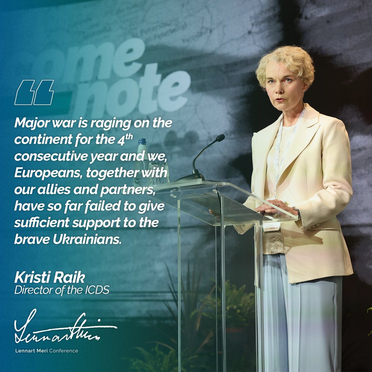 ICDS Tallinn (@icds_tallinn) on Twitter photo 💬 “Major war is raging on the continent for the 4th consecutive year and we, Europeans, together with our allies & partners, have so far failed to give sufficient support to the brave Ukrainians” —<a href="/KristiRaik/">Kristi Raik</a>, Director of <a href="/ICDS_Tallinn/">ICDS Tallinn</a>
We Shall Go Forward #LennartMeriConference 💬 “Major war is raging on the continent for the 4th consecutive year and we, Europeans, together with our allies & partners, have so far failed to give sufficient support to the brave Ukrainians” —<a href="/KristiRaik/">Kristi Raik</a>, Director of <a href="/ICDS_Tallinn/">ICDS Tallinn</a>
We Shall Go Forward #LennartMeriConference