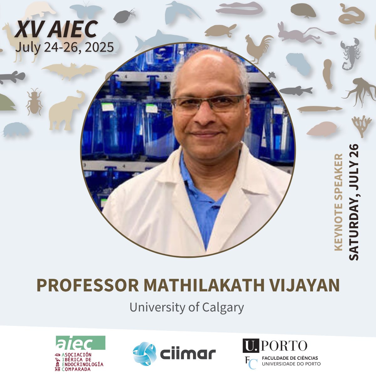 📢𝗔𝗜𝗘𝗖 𝟮𝟬𝟮𝟱

Last days to submit your abstract to the XV Congress of the Iberian Association of Comparative Endocrinology. The deadline is May 31!

Today we’re announcing the third and final keynote speaker: Mathilakath Vijayan, from the University of Calgary.
