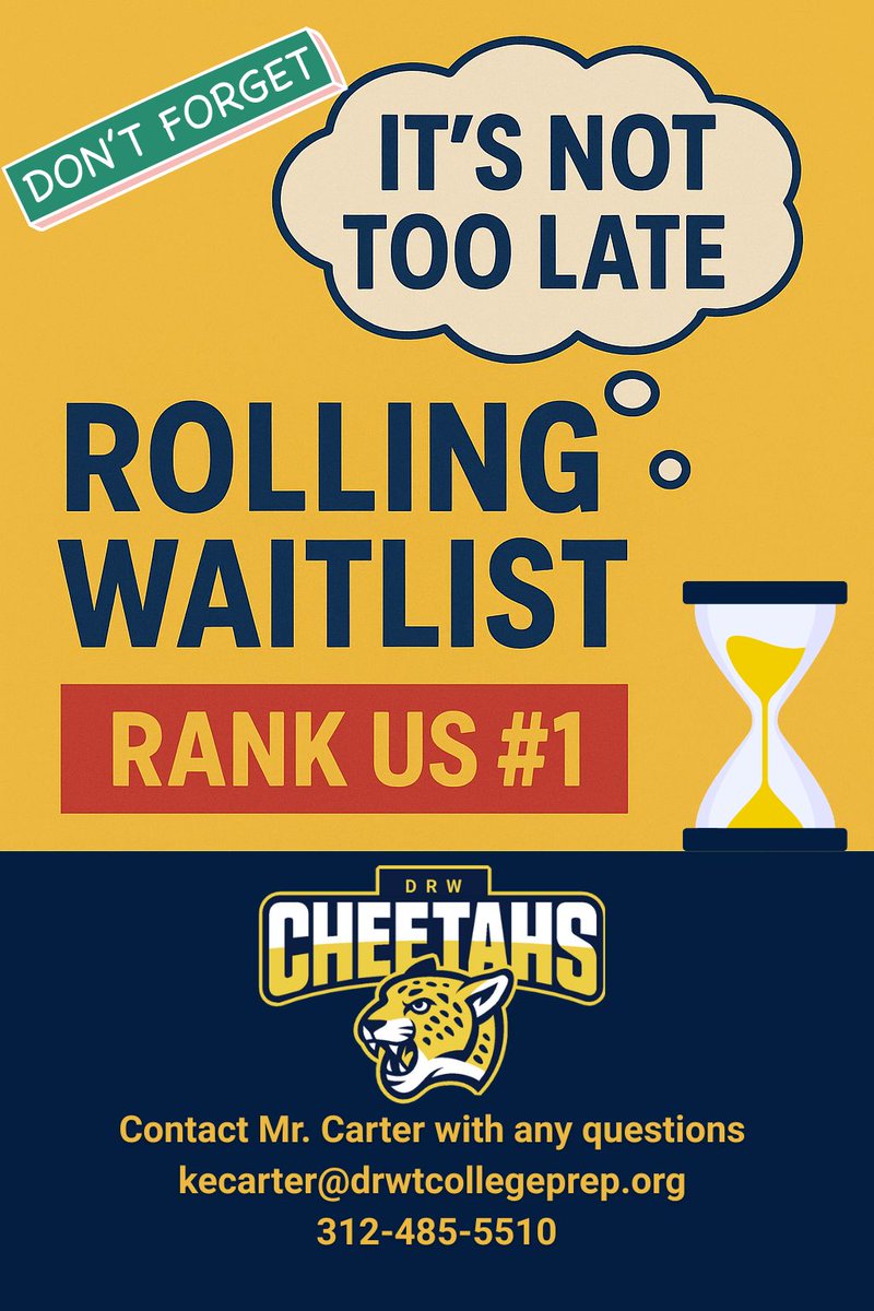 It’s not too late! 🐆💙
Our Rolling Waitlist is open and seats are still available at DRW College Prep.

✅ RANK US #1 to guarantee your offer!
Join #CheetahNation today!

#DRWCollegePrep #RollingWaitlist #ItsNotTooLate #RankUs1 #NobleSchools
