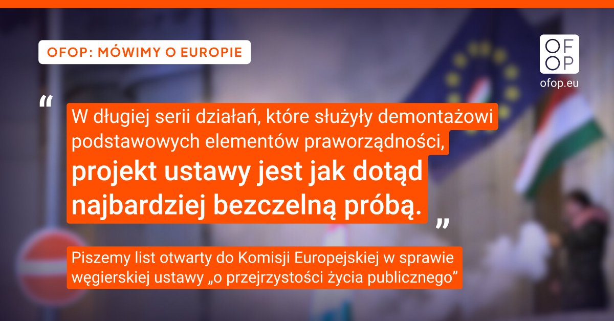🇭🇺 Fidesz złożył w węgierskim parlamencie projekt ustawy, która zagrozi funkcjonowaniu organizacji pozarządowych. To m. in. zakaz otrzymywania środków z 1% i środków z zagranicy bez oficjalnej zgody. Szczegóły 👉 ofop.eu/list-otwarty-w…