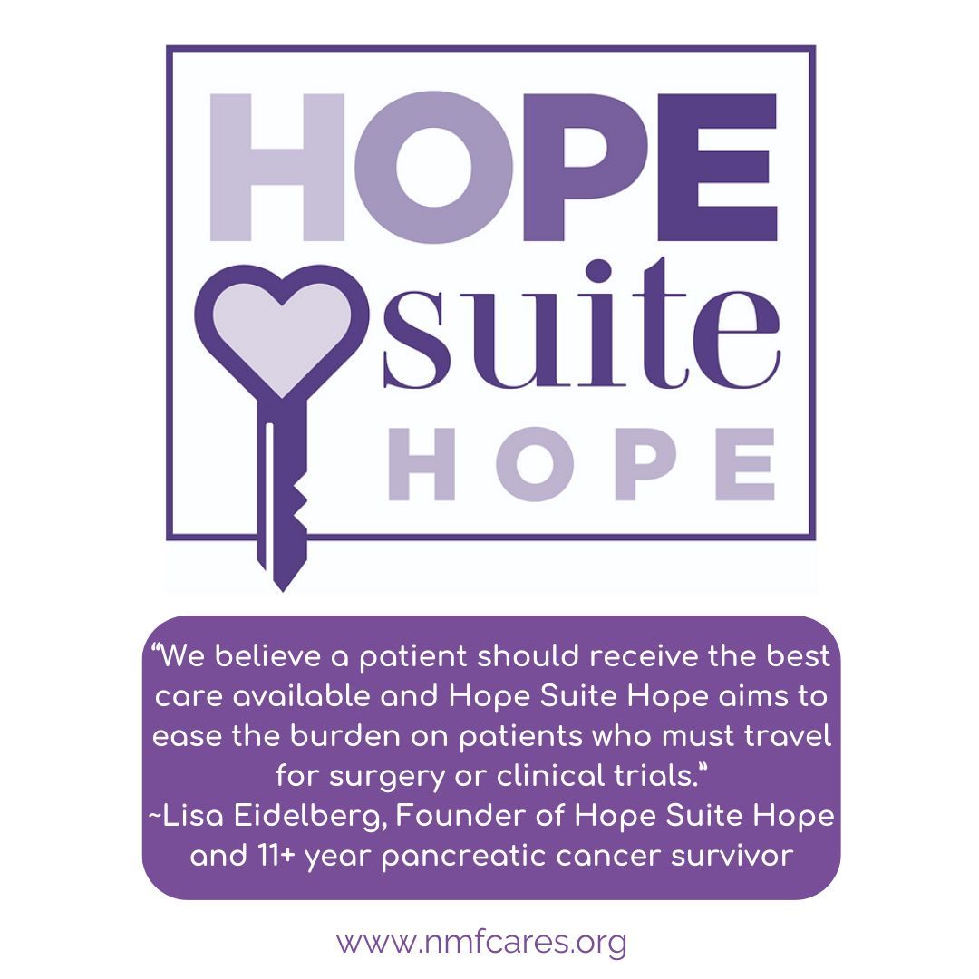 Hope Suite Hope's goal is to reduce the financial burden of out-of-town lodging so patients and their caregivers can focus on healing and beating pancreatic cancer. Help HSH cover these costs by donating today. #NMFcares #HopeSuiteHope