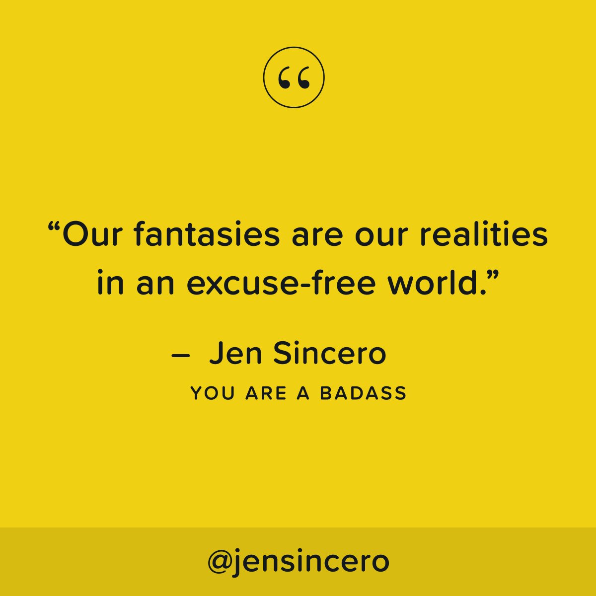 Leave your excuses behind. Jump in the deep end and follow your fantasies. #youareabadass #QOTD #WednesdayWisdom #WednesdayMotivation