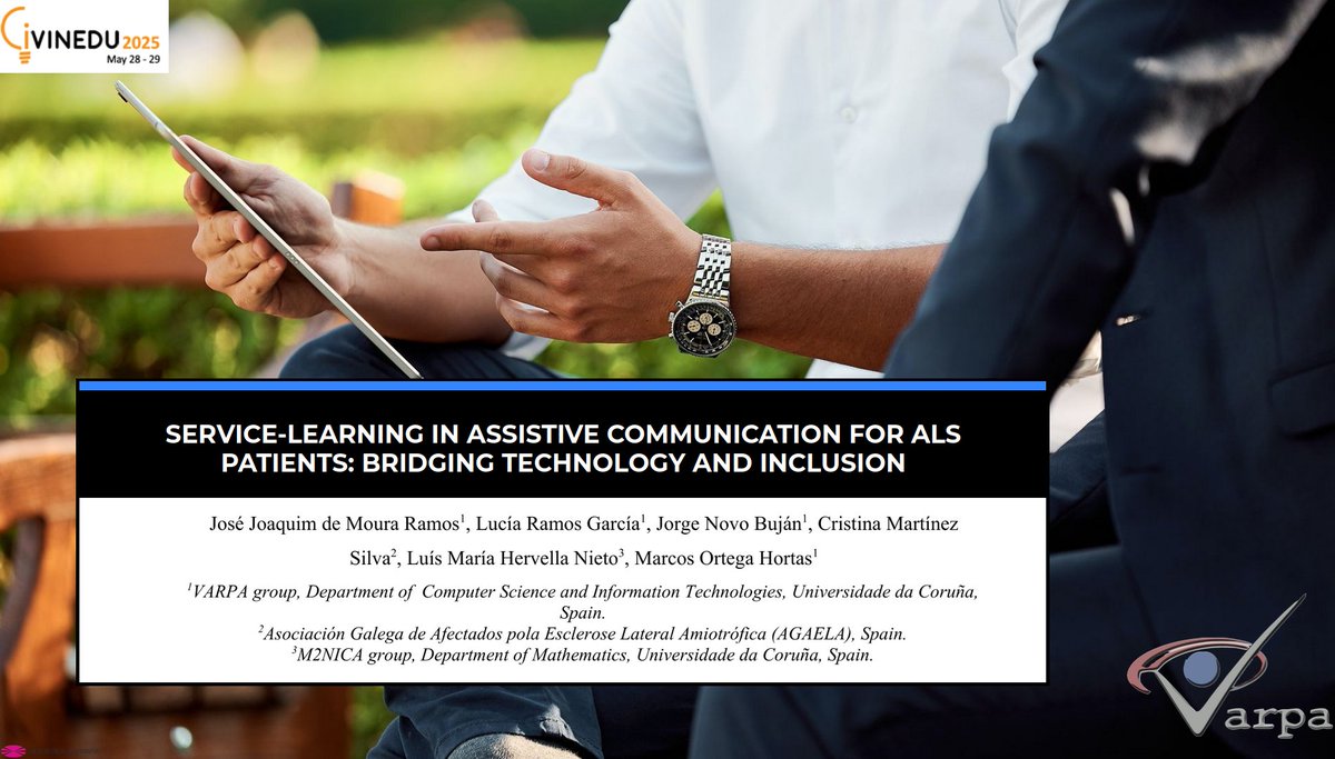 Joaquim de Moura (@joaquim_demoura) on Twitter photo 📢Hoy presentamos en el Congreso Internacional de Innovación Docente CIVINEDU 2025🎓
“Service-Learning in Assistive Communication for ALS Patients: Bridging Technology and Inclusion”
Un proyecto del <a href="/VarpaGroup/">VARPA Group</a>, en colaboración con <a href="/AgaelaGalicia/">Agaela Galicia</a> y la Cátedra NTT Data. 📢Hoy presentamos en el Congreso Internacional de Innovación Docente CIVINEDU 2025🎓
“Service-Learning in Assistive Communication for ALS Patients: Bridging Technology and Inclusion”
Un proyecto del <a href="/VarpaGroup/">VARPA Group</a>, en colaboración con <a href="/AgaelaGalicia/">Agaela Galicia</a> y la Cátedra NTT Data.