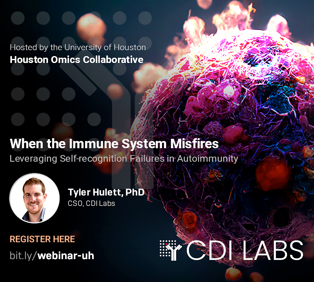 Join us for a live webinar hosted by the Houston Omics Collaborative at the University of Houston, with Tyler Hulett, PhD. On Tuesday, June 3, at 12 PM CT / 1 PM ET, Dr. Hulett will present the second installment of "When the Immune System Misfires: Leveraging Self-Recognition
