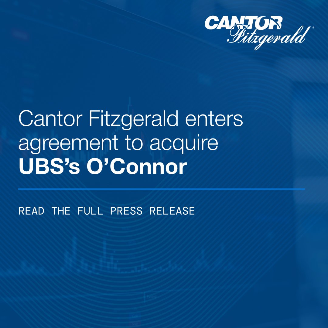 Official_Cantor's tweet image. Today we announced that we have entered into a definitive agreement to acquire O’Connor, @UBS's hedge fund investment platform, with approximately $11 billion in invested assets. This acquisition will significantly bolster Cantor Fitzgerald Asset Management's capabilities and…