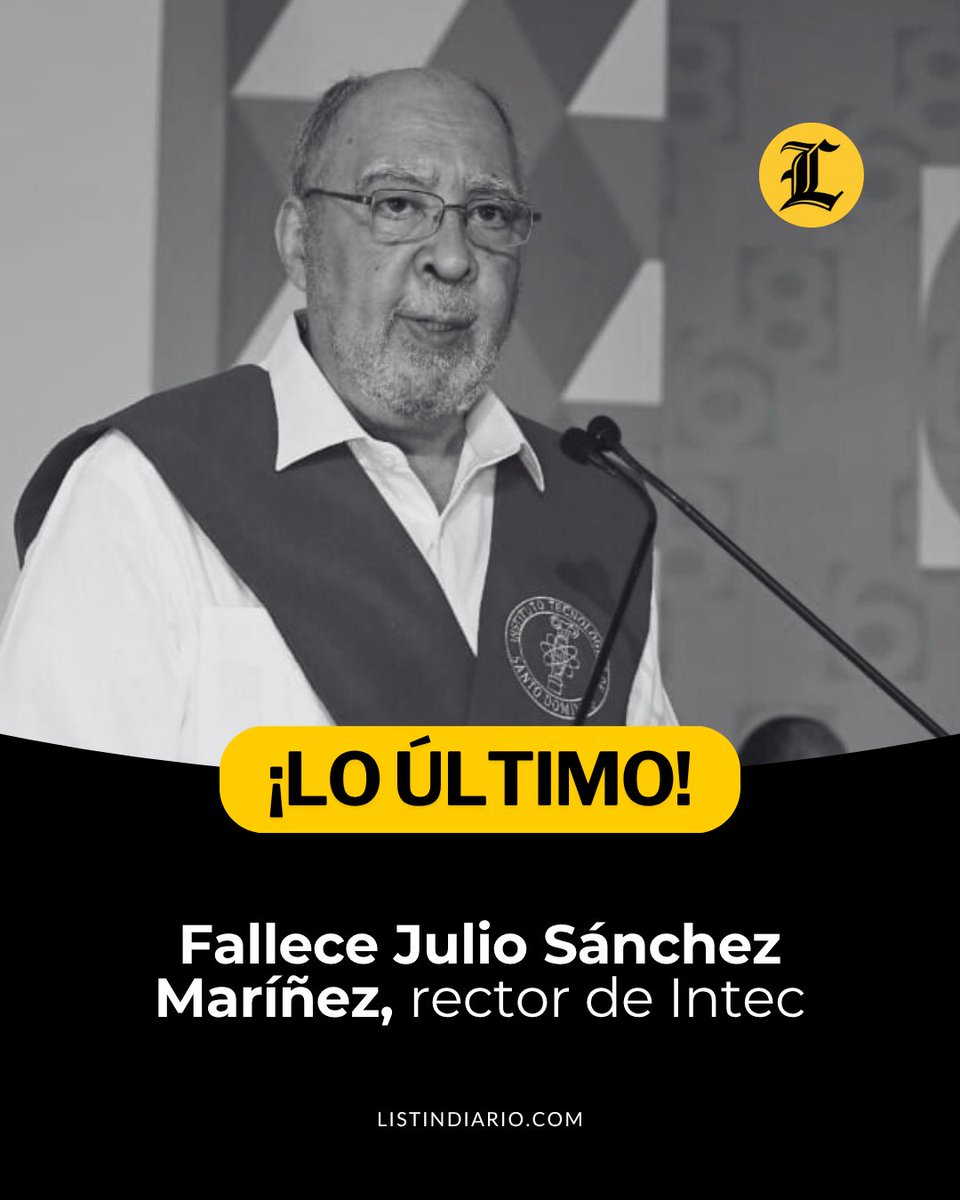 #LoÚltimoLD | Falleció este miércoles el doctor Julio Sánchez Maríñez, rector del Instituto Tecnológico de Santo Domingo (Intec). Tenía 72 años. Inició sus funciones como rector de la casa de estudio en 2021.

#ListínDiario