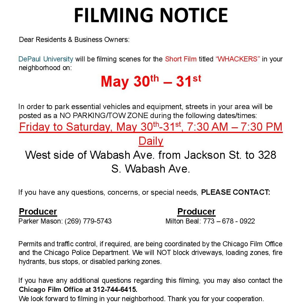 -Filming Notice-
On Friday and Saturday there will be a no parking / tow zone on the west side of Wabash, from Jackson to 328 S Wabash. If you have any concerns please contact either producer, contact info below.