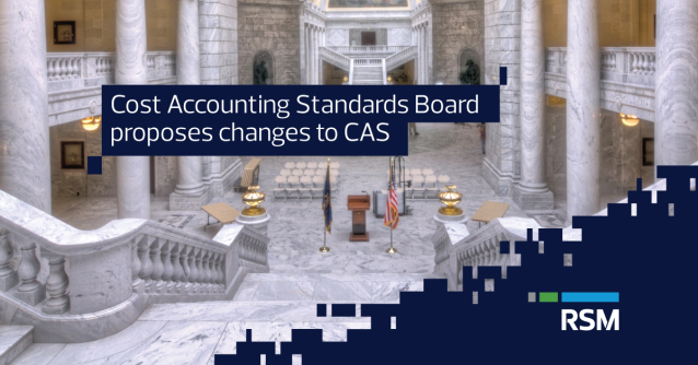The Cost Accounting Standards Board (CASB) is considering changes to the government’s cost accounting standards (CAS) to align them more with generally accepted accounting practices (GAAP). Learn more: rsm.buzz/43geyCy