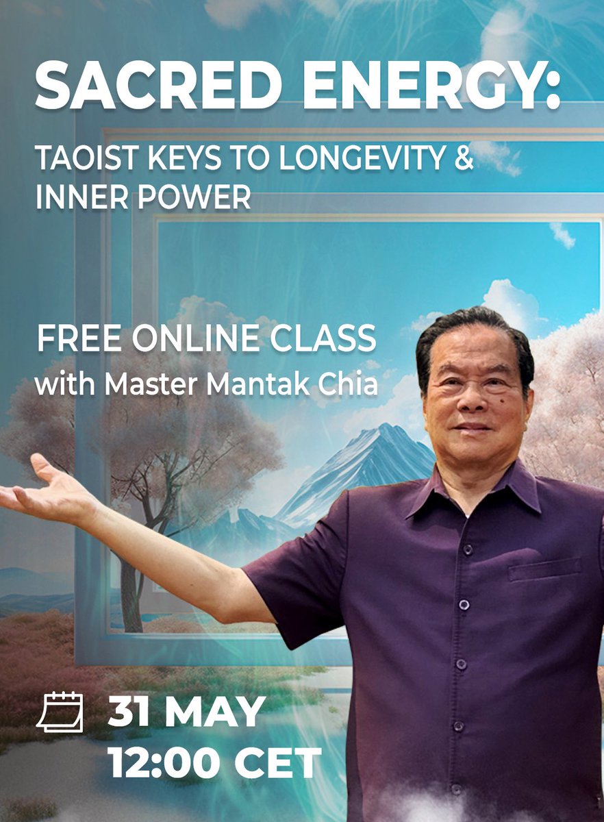 Free Online Class with Master Mantak Chia on May 31!

Taoist Keys to Longevity &amp; Inner Power☯️

⏰12pm Paris | 6am New York

Discover simple Taoist practices to release stress, activate your Qi, and feel more alive✨

Book your spot at no fee here👉🏻 mantakchia.com/event/free-lec…