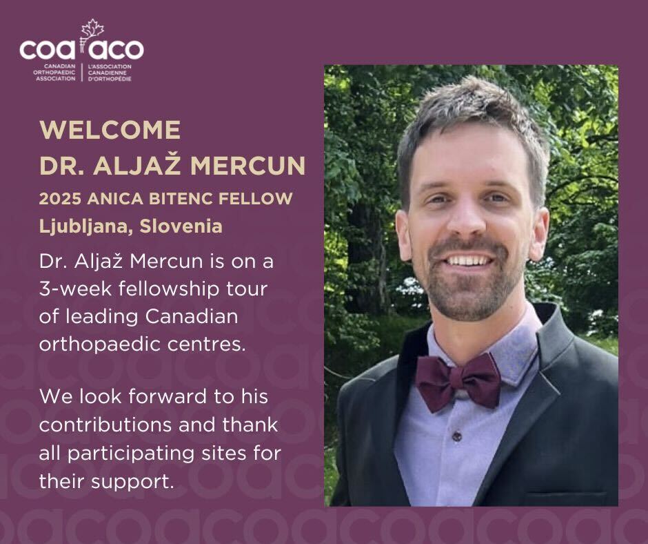 We are delighted to welcome Dr. Aljaž Mercun from Slovenia as the 2025 Anica Bitenc Fellow.

Dr. Mercun is on a three-week fellowship tour of leading Canadian orthopaedic centres, hosted by five prestigious institutions: Western University, University of Toronto, Queen’s