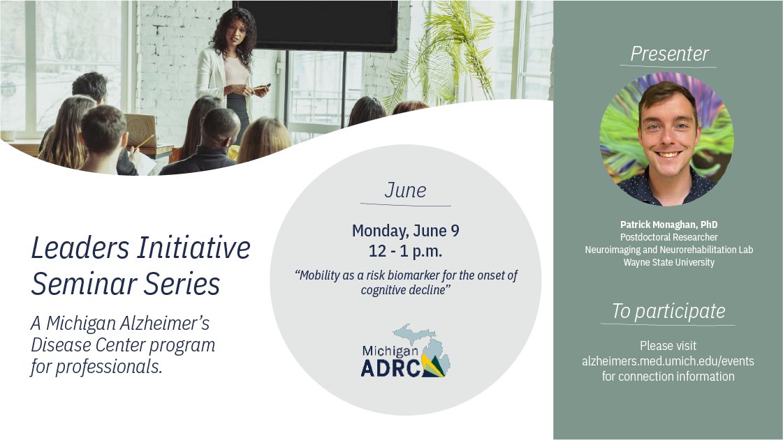 Patrick Monaghan, PhD will present "Mobility as a risk biomarker for the onset of cognitive decline" on June 9.