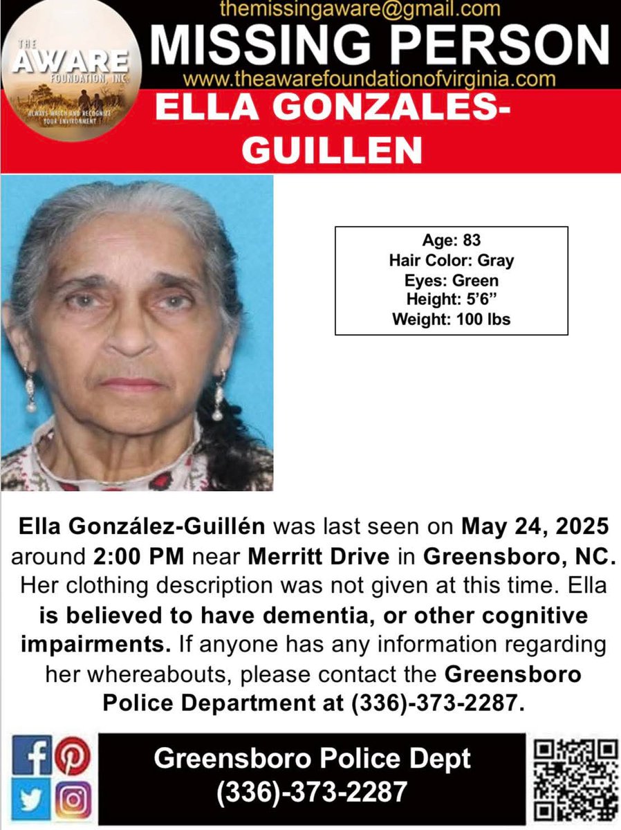 aware_the's tweet photo. ***MISSING*** GREENSBORO, NC

The Greensboro Police Department is seeking the public’s assistance in locating missing 83 year old Ella Gonzales-Guillen. She was last seen on May 24, 2025 around 2:00 PM near Merritt Drive in Greensboro, NC. Ella is 5’6”, 100 lbs, with gray hair & green eyes. Her clothing description was not given. Ella is believed to have dementia, or other cognitive impairments. If anyone has any information regarding her whereabouts, please contact the Greensboro Police Department at (336)-373-2287.
Greensboro Police Department, WFMY News 2, FOX8, WXII 12 NEWS, WXLV ABC 45