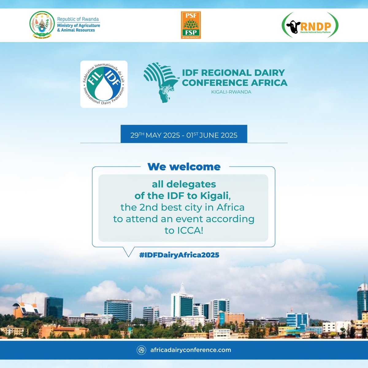 FIL_IDF's tweet image. We welcome all delegates of the @FIL_IDF  to #Kigali, the 2nd best city in #Africa to attend an event according to @ICCAWorld! 
Doors open tomorrow, 29th May 2025 at 8:00AM at #KCEV for an exciting and value packed Day 1.

#IDFDairyAfrica2025 #MeetInKigali #GlobalLocal