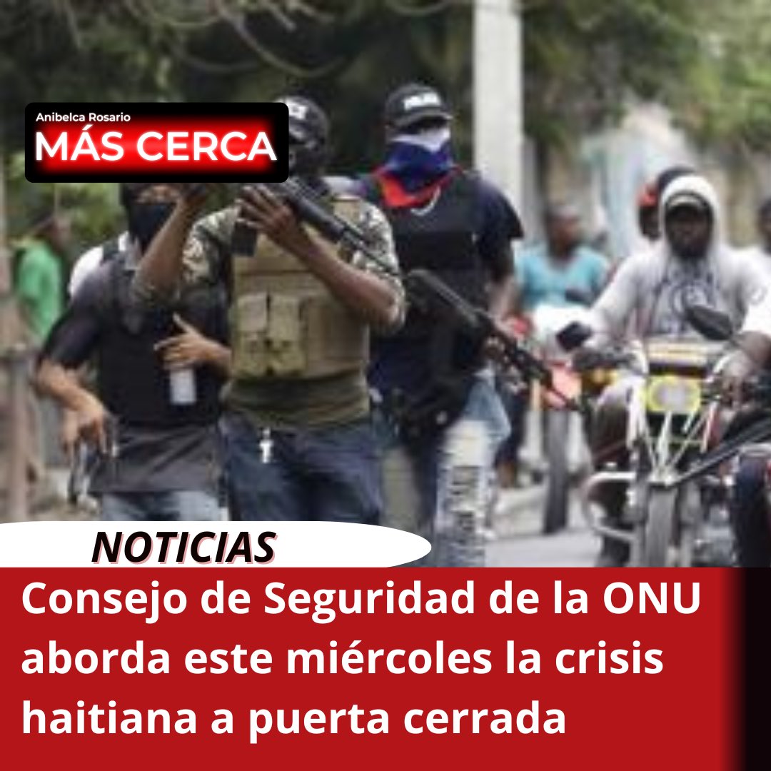 El Consejo de Seguridad de las Naciones Unidas se reúne este miércoles en consultas privadas para analizar la situación de seguridad y emergencia humanitaria que afecta a Haití.
#MaCercaRD