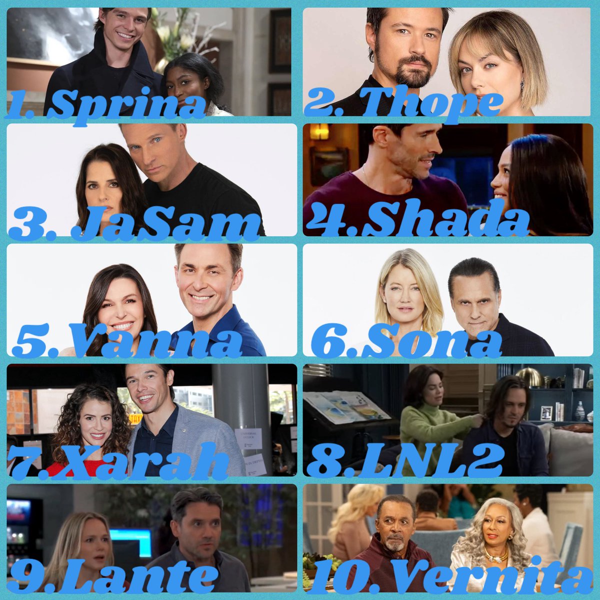 RTandLikeSoaps's tweet image. Here are your Top 10 Ships..#Sprina #Thope #JaSam #Shada #Vanna #Sona #Xarah #LnL2 #Lante #Vernita Congratulations to the Top 10..#Days #BoldandBeautiful #GH #BeyondTheGatesCBS