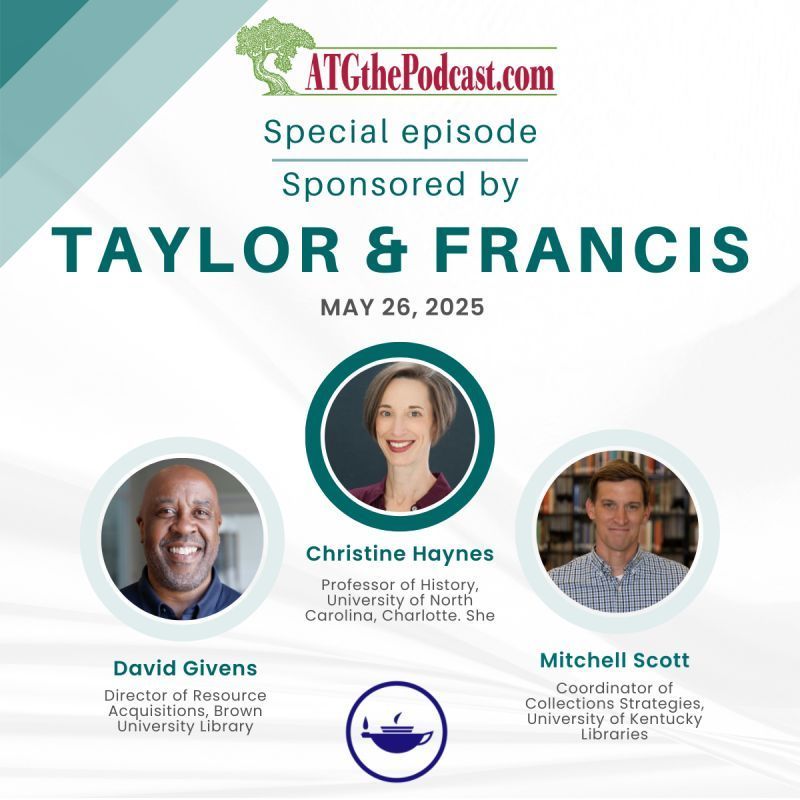 New ATG the Podcast Episode—a special episode sponsored by Taylor &amp; Francis Group.! 🎧
Join our featured guests:
🔹 Mitchell Scott, Kentucky Libraries
🔹 Christine Haynes, UNC Charlotte
🔹 David Givens, Brown University Library

🎙️ Listen now charleston-hub.com/podcast/episod…