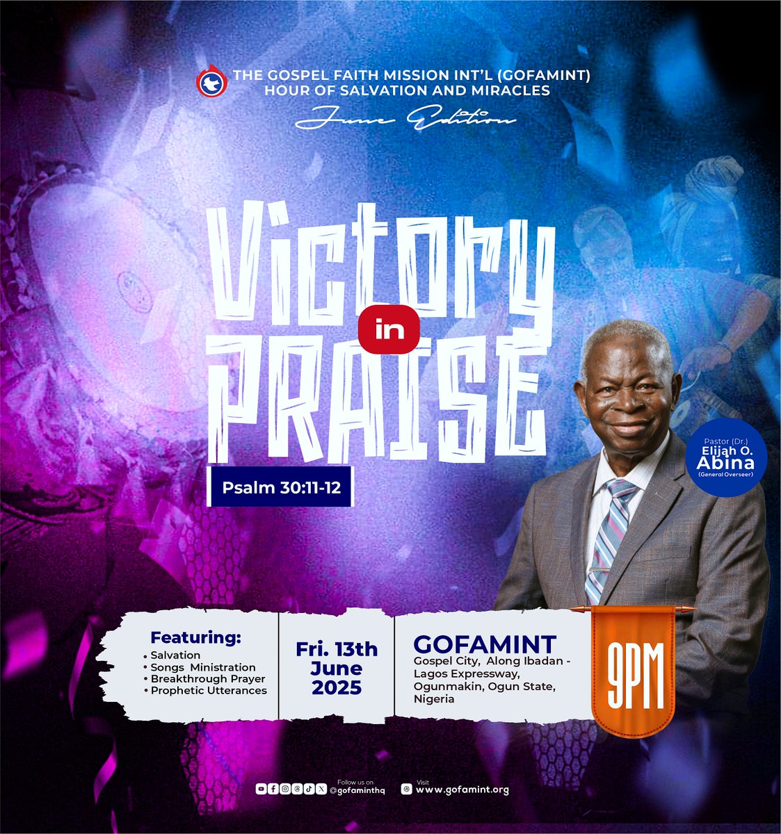 gofaminthq's tweet photo. HOSAM – June Edition
Theme: Victory in Praise
“You turned my mourning into dancing…” – Psalm 30:11-12
Date: Friday, 13th June 2025
Time: 9:00PM
Venue: Gospel City, Along Ibadan-Lagos Expressway, Ogunmakin, Ogun State, Nigeria
#HOSAM
#GOFAMINT
#VictoryInPraise https://t.co/mFRwqVbkkD