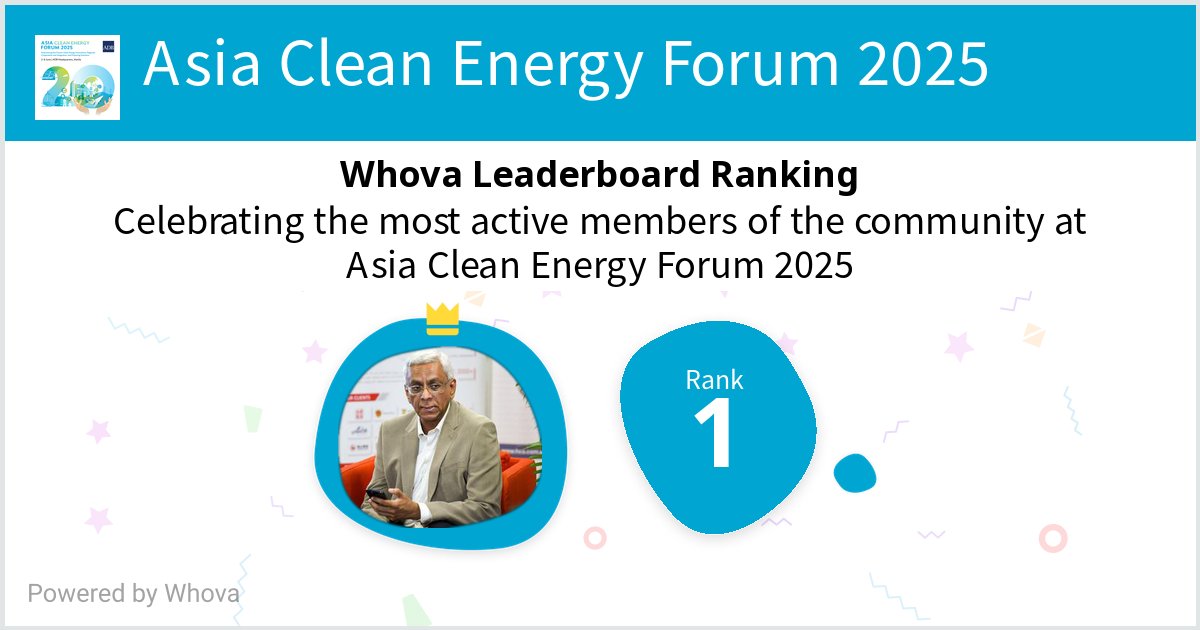 Happy to share I ranked #1 on the Whova leaderboard at Asia Clean Energy Forum 2025!  - via #Whova event app <a href="/ACEF_Forum/">Asia Clean Energy Forum</a> #ACEF2025 <a href="/ADB_HQ/">Asian Development Bank</a>