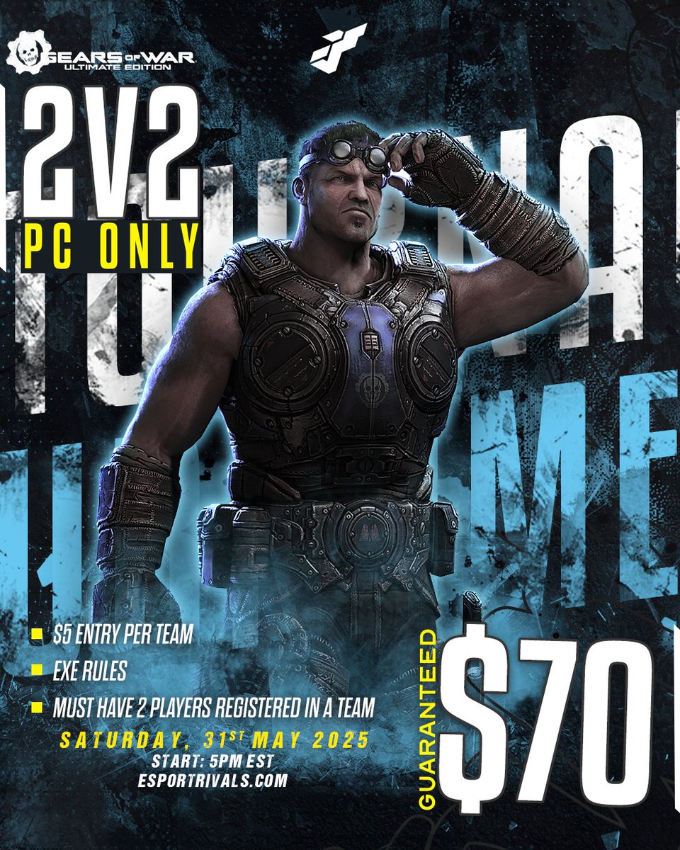 EsportRivals (@esportrivals_) on Twitter photo 🎮 Another week, another shot to prove you’ve got the BEST duo.
🔥 Gears of War: Ultimate Edition
💥 2v2 | PC ONLY
💸 $5 entry | $70 prize pool
📆 Saturday, May 31st @ 5PM ET
🏆 Hosted by <a href="/EsportRivals_/">EsportRivals</a>
Think you're ready?
Register now 👉 esportrivals.com/table/gears-of…
#GearsofWar 🎮 Another week, another shot to prove you’ve got the BEST duo.
🔥 Gears of War: Ultimate Edition
💥 2v2 | PC ONLY
💸 $5 entry | $70 prize pool
📆 Saturday, May 31st @ 5PM ET
🏆 Hosted by <a href="/EsportRivals_/">EsportRivals</a>
Think you're ready?
Register now 👉 esportrivals.com/table/gears-of…
#GearsofWar