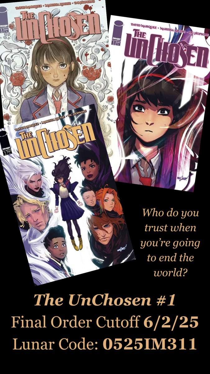 Final Order Cutoff for the first issue of my new creator-owned series THE UNCHOSEN is this coming Monday 6/2!
Pre-order today!
Lunar code: 0525IM311