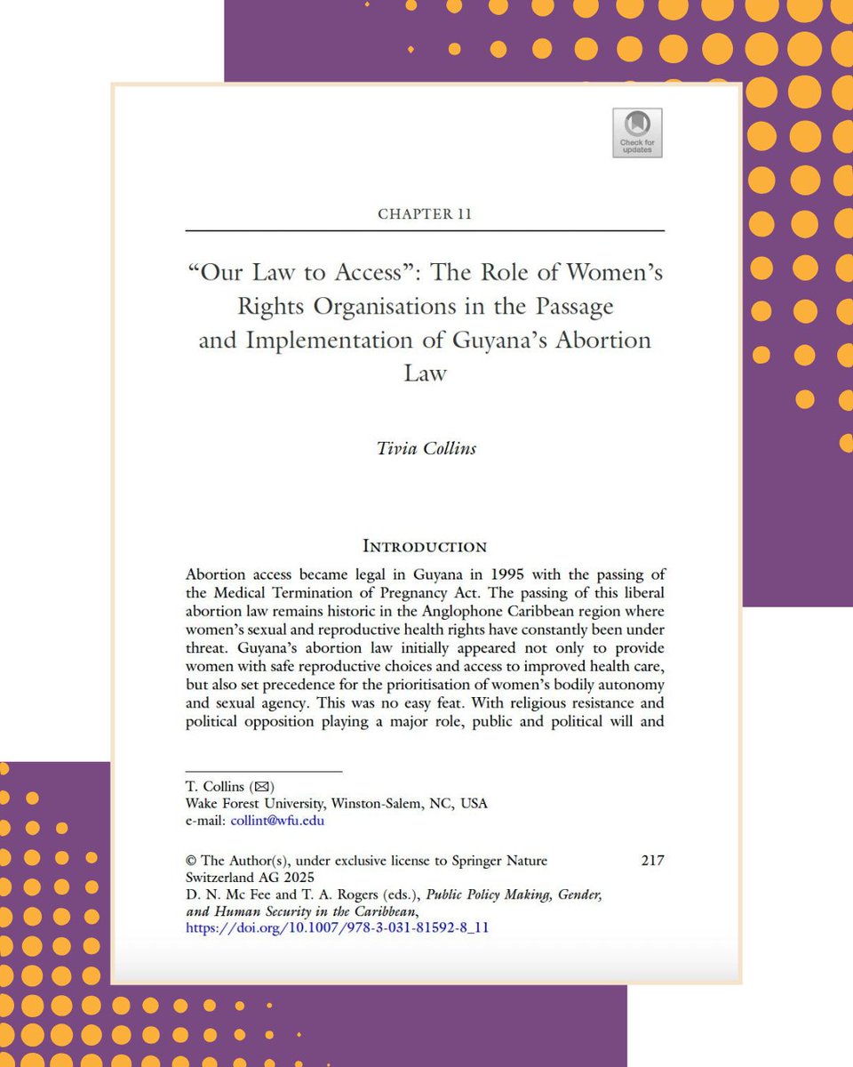 wfuwgss's tweet image. Dr. Tivia Collins recently published a chapter on #abortion access in #Guyana . The work addresses the role of women&apos;s rights groups in its passage and implementation, and assesses the accessibility of the service 30 years after the law was passed. Link in bio.