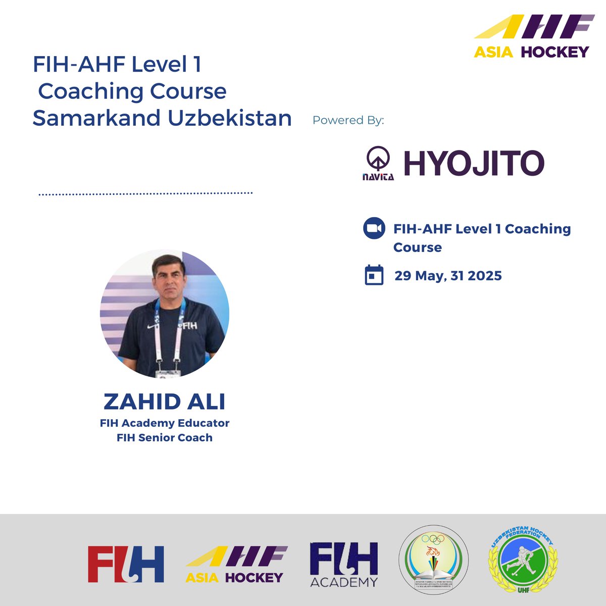 The upcoming FIH-AHF Level 1 Coaching Course will be held in Samarkand, Uzbekistan from 29 to 31 May 2025. The course will be conducted by Mr. Zahid Ali, FIH Academy Educator and FIH Senior Coach, offering a great opportunity for coaches to develop their skills.