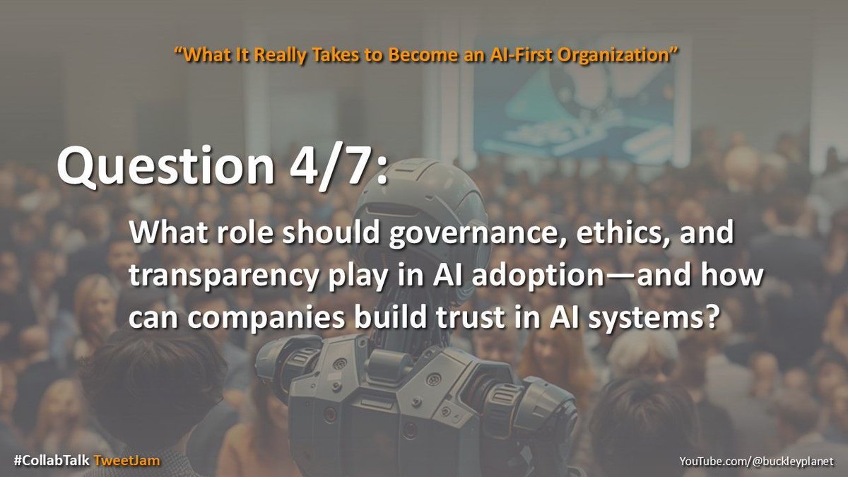 Q4: What role should governance, ethics, and transparency play in AI adoption—and how can companies build trust in AI systems? #CollabTalk