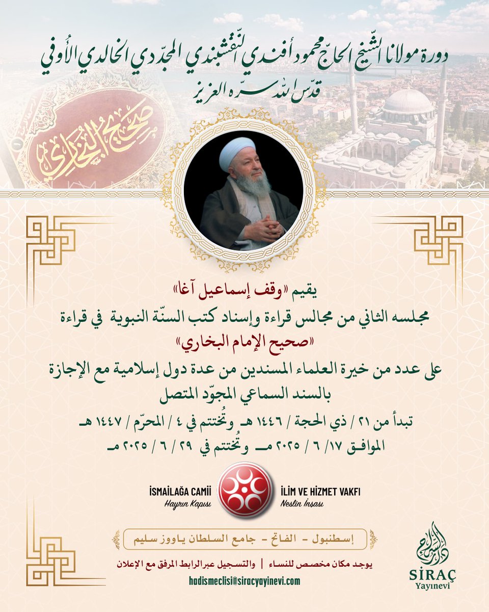 istdarulhadis's tweet photo. SAHİH-İ BUHARİ MECLİSİ 

Yavuz Sultan Selim Camii
17 Haziran-29 Haziran 2025

Katılacak Müsnid Hocalar

İmdad el-Hasen en-Numani
Yahya Sarî el-Cezairi
Reşid Ahmed el-Kadiri
Muhammed Naim el-Arkasusi
Mücir el-Hatib
Fakir Muhammed el-Çeşti
Casim el-Kerkuki
Dursun Ali Yılmaz Rizevi https://t.co/9kpGSqXu7e