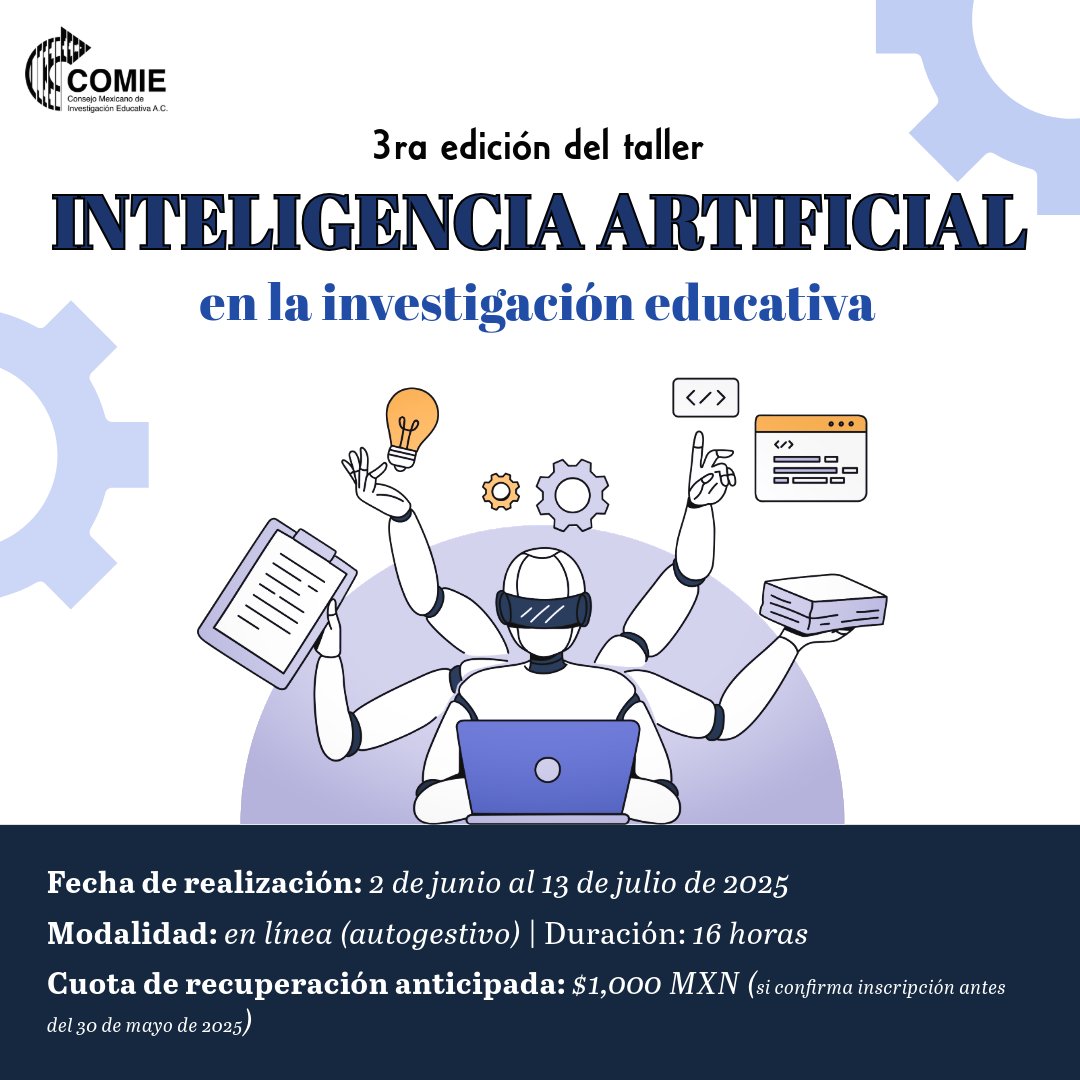 #FormaciónCOMIE |  Taller de Inteligencia Artificial en la investigación educativa. Últimos días de inscripción.
💻Modalidad: en línea, autogestivo
🗓Apertura del aula virtual: 2 de junio de 2025
📑Programa: comie.org.mx/multimedia/tex…
✅Inscripción: forms.gle/PbGryp9VMoTvNz…