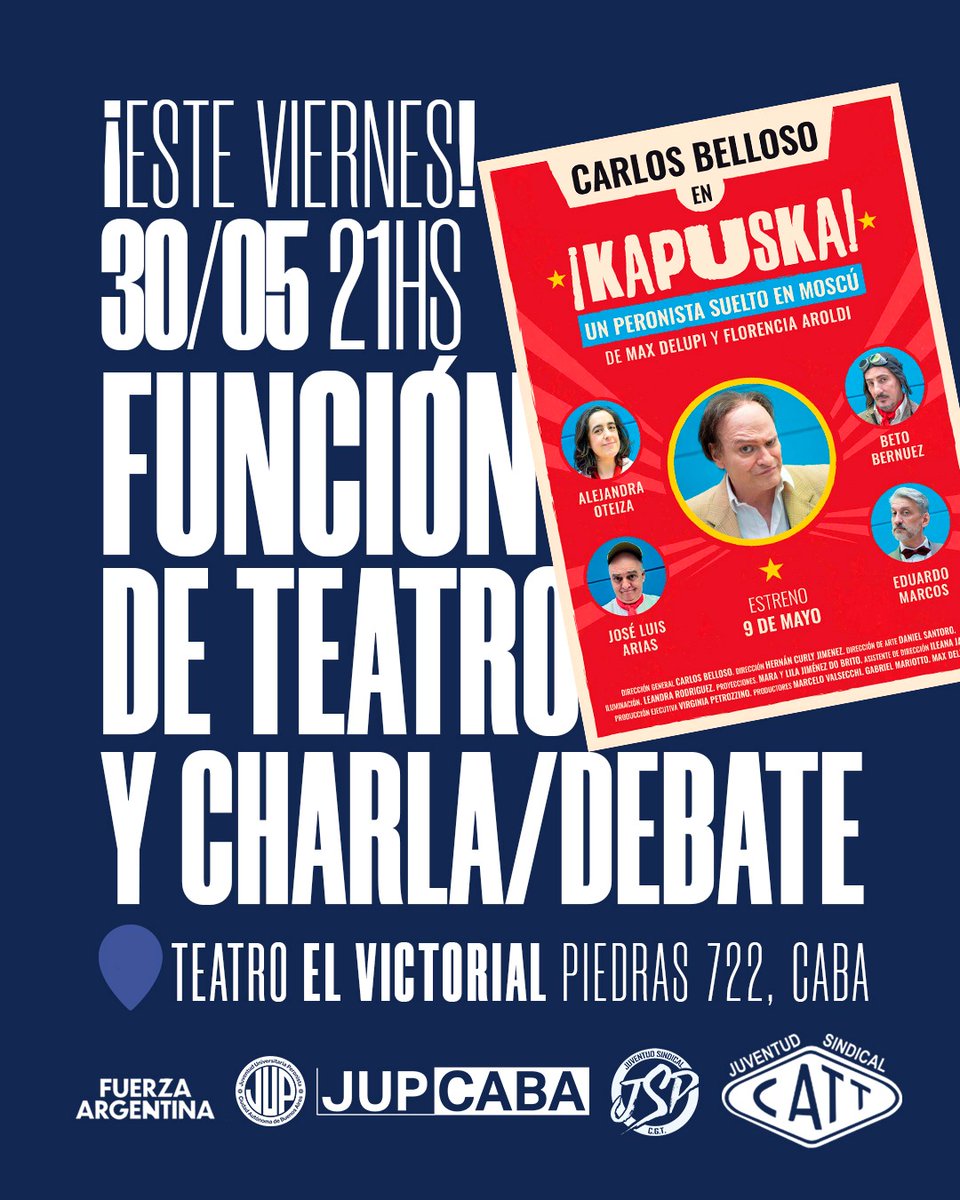 ¡VENÍ AL TEATRO CON NOSOTROS!

Este viernes 30/05 a las 21hs, los invitamos a ver con nosotros la función de la obra "¡Kapuska! Un peronista suelto en Moscú" del reconocido actor Carlos Belloso, ¡a mitad de precio!

Si querés venir, ¡mandanos un mensaje!