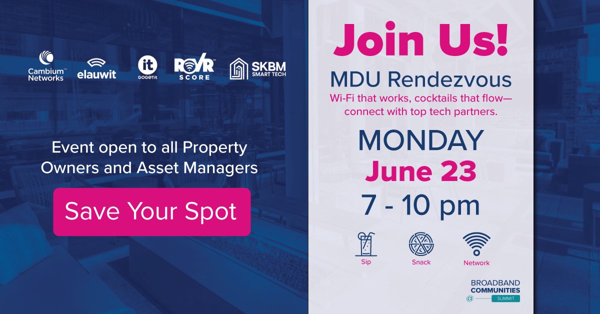 “Good enough” Wi-Fi doesn’t cut it anymore.

Join the MDU Rendezvous with Cambium, Elauwit, GOGETit, ROVR, and SKBM Smart Tech.

Smart solutions. Real strategies. No more excuses: bit.ly/3ETrsx4

#MDURendezvous #MDUInnovation #ConnectivitySolutions
