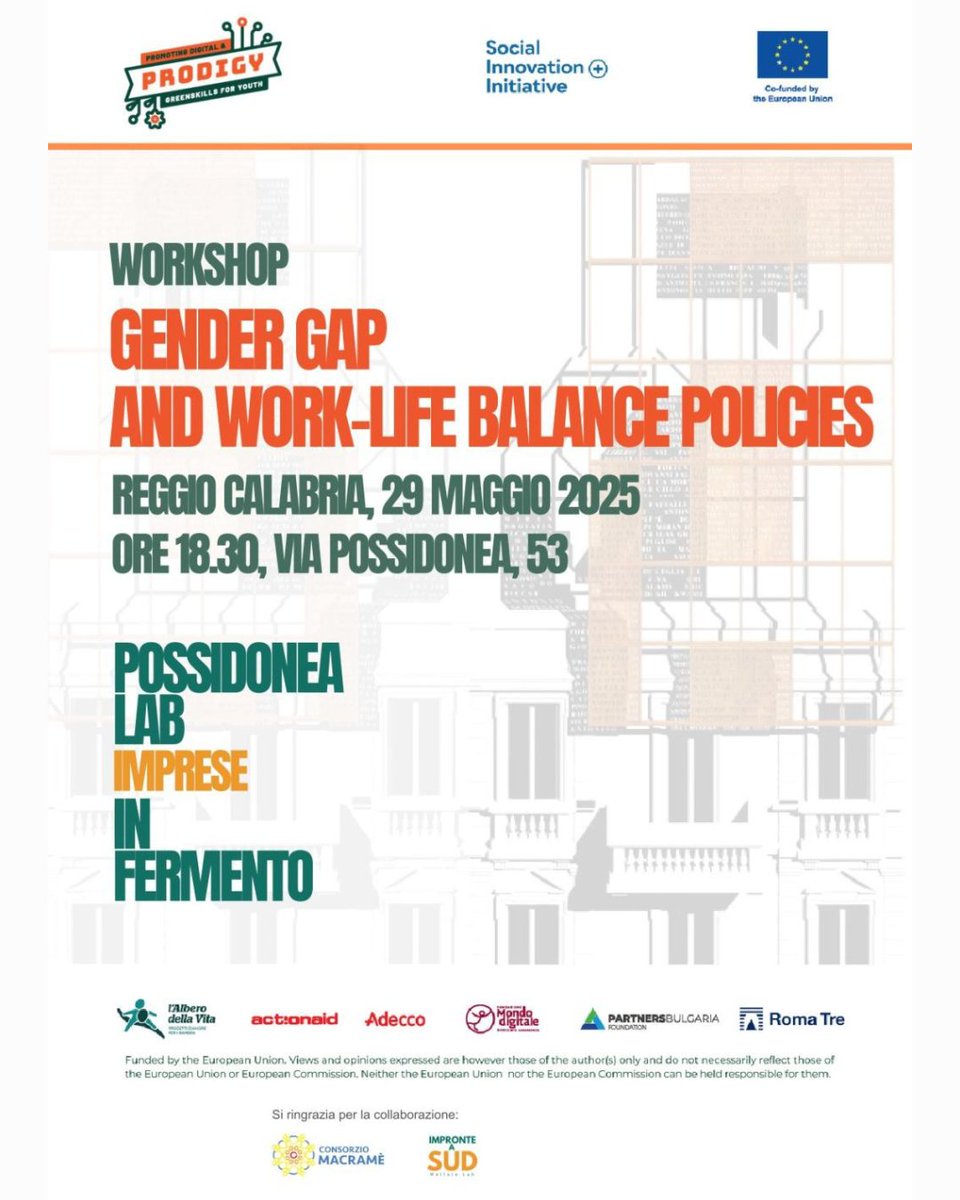 "Gender Gap e Work-Life Balance Policies" parte del progetto europeo #PRODIGY- 29/5🕑18.30 - Reggio Calabria - , con Giulia Melissari
Imprese e cooperative: volete offrire stage, tirocini o percorsi di inserimento ai giovani coinvolti? Compilate il modulo bit.ly/3HfEYMf
