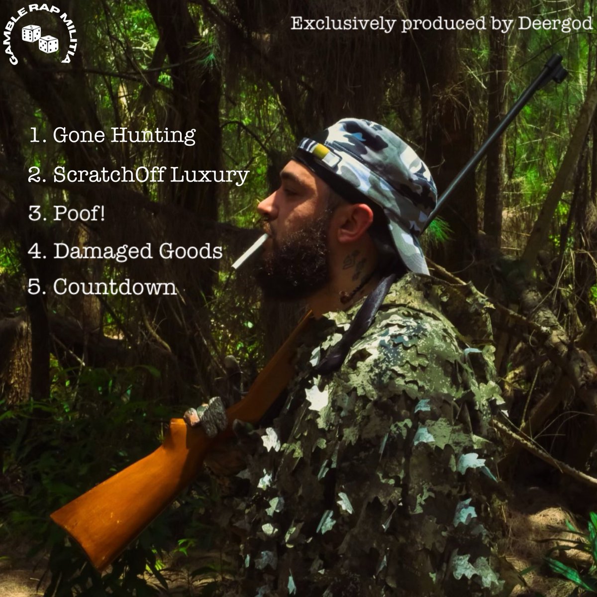 Gone Hunting
June 18th

5 new songs exclusively produced by <a href="/Teamseshdeergod/">Deergod</a> 

1. Gone Hunting
2. ScratchOff Luxury
3. Poof!
4. Damaged Goods
5. Countdown

You ready? 

Cover by Sabino Venuti / James @ DeathKingFilms

Mixed by Daniel Cotera
Mastered by Rob Roy @ PowerstationFL